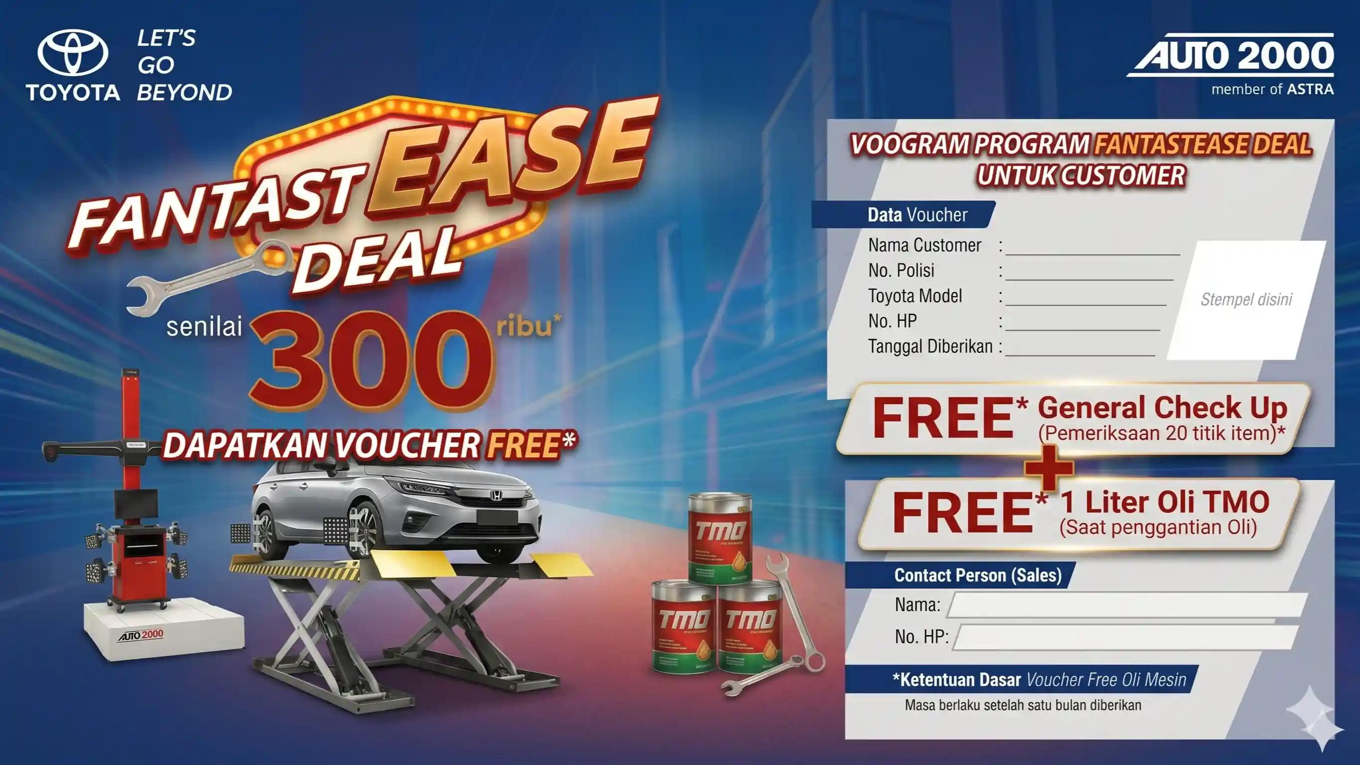 Poster Promo FantastEase Deal Auto2000 Gratis Oli TMO dan General Check Up